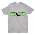 Fringe Sport Dad Bod Shirt