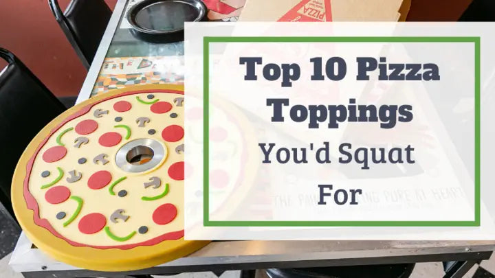 Top-10-Pizza-Toppings-Worth-Squatting-For Fringe Sport