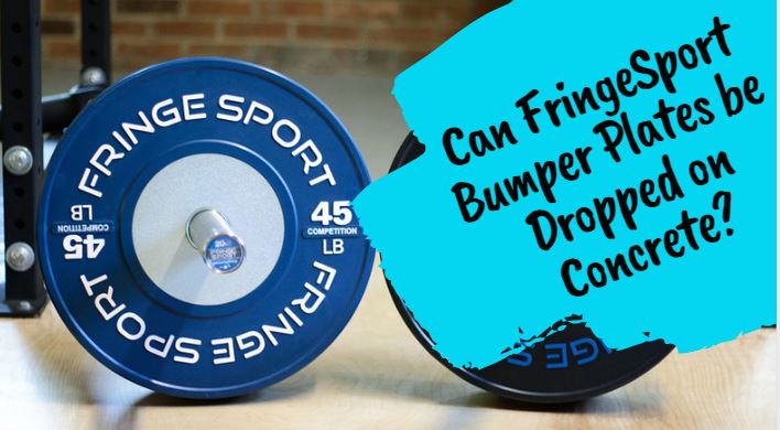 Can FringeSport Bumper Plates be Dropped on Concrete?