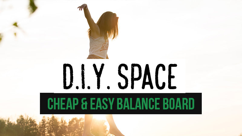 DIY Space | The Cheapest Balance Board
