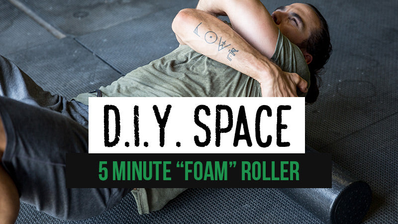 DIY Space | Foam Roller in Five Minutes