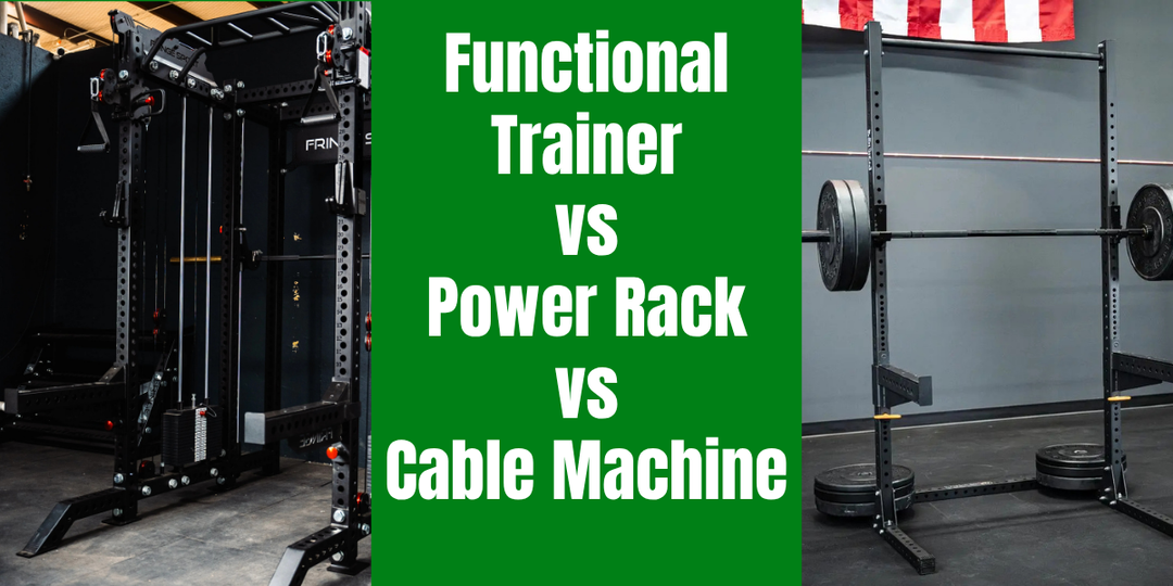 Functional Trainer vs Power Rack vs Cable Machine